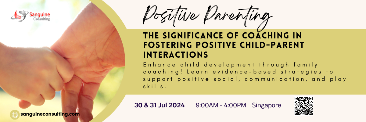 Positive Parenting: The Significance of Coaching in Fostering Positive Child-Parent Interactions